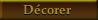 DECORER